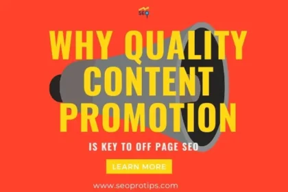 Why Quality Content Promotion is Key to Off Page SEO