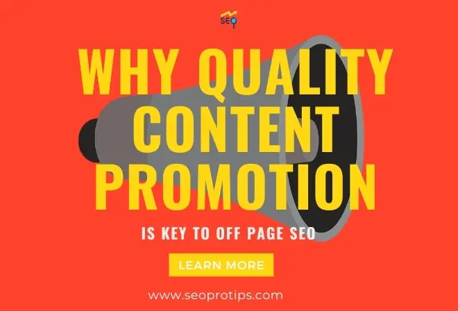 Why Quality Content Promotion is Key to Off Page SEO