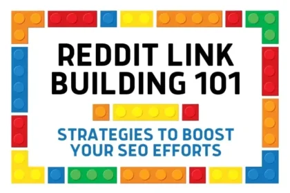 Reddit link building strategies for SEO - a image displaying showcasing link-building methods to boost targeted traffic and engagement.